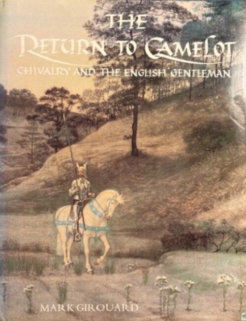 The return to Camelot - chivalry and the English gentleman