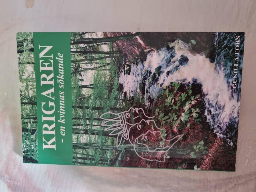 Krigaren : en kvinnas s&ouml;kande