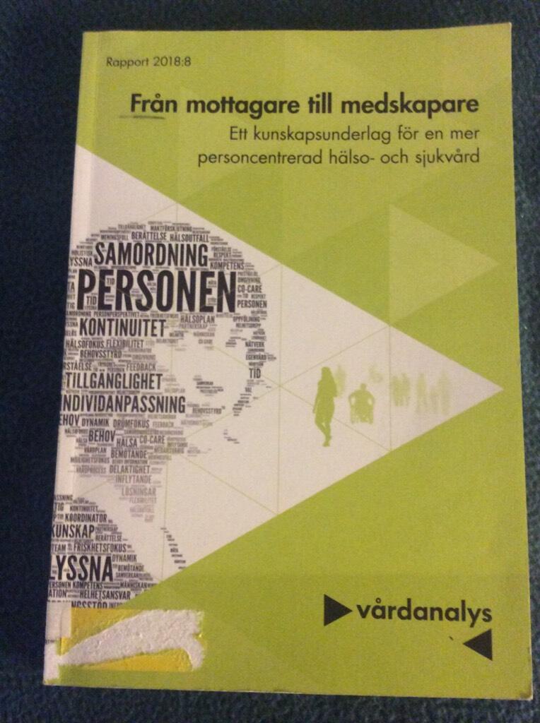 Från mottagare till medskapare. Ett kunskapsunderlag för en mer personcentrerad hälso- och sjukvård [Elektronisk resurs]