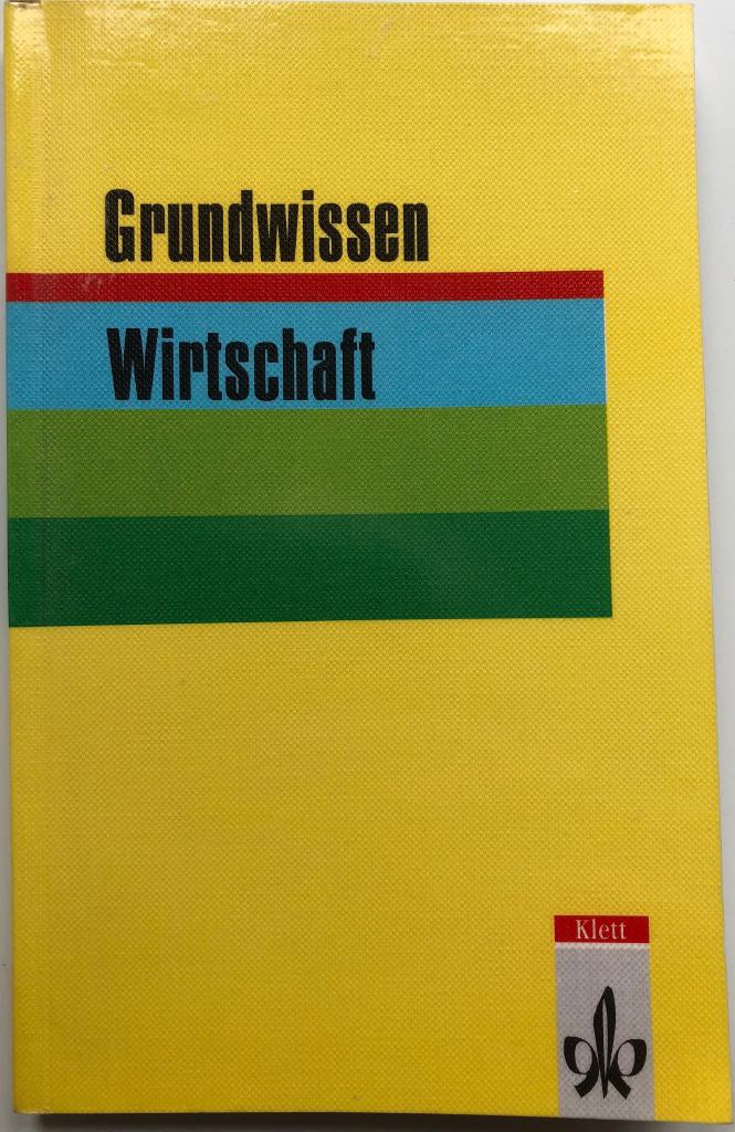 Grundwissen Wirtschaft
