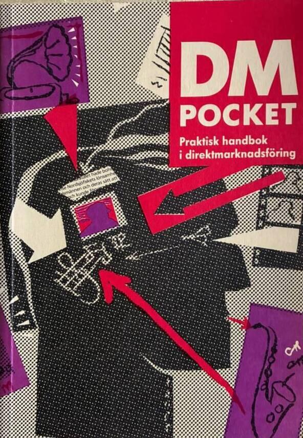 DM pocket : praktisk handbok i direktmarknadsf&ouml;ring