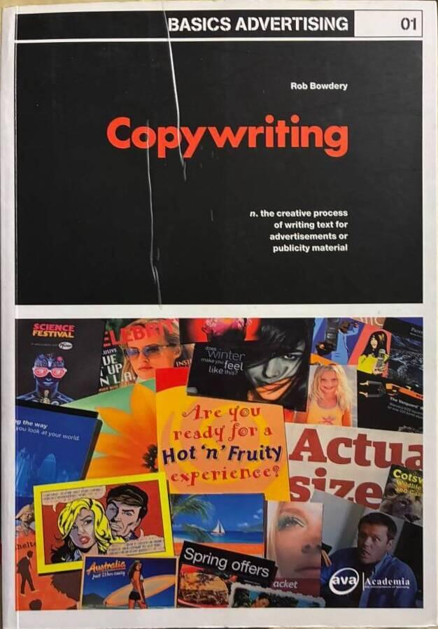 Copywriting - Basics advertisning : n. the creative process of writing text for advertisements or publicity material