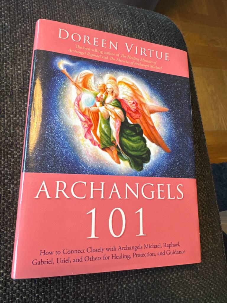 Archangels 101 - how to connect closely with archangels michael, raphael, u