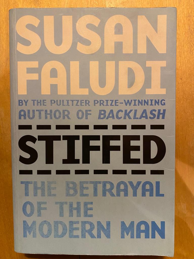 Stiffed - the betrayal of the modern man