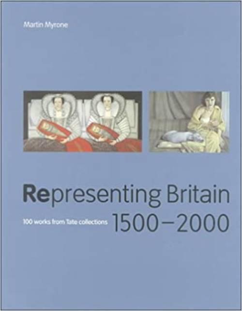 Representing Britain, 1500-2000 - 100 works from Tate collections