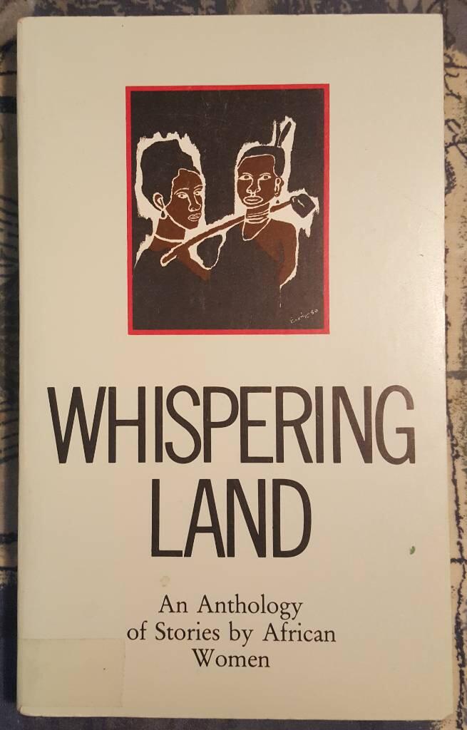 Whispering land - an anthology of stories by African women