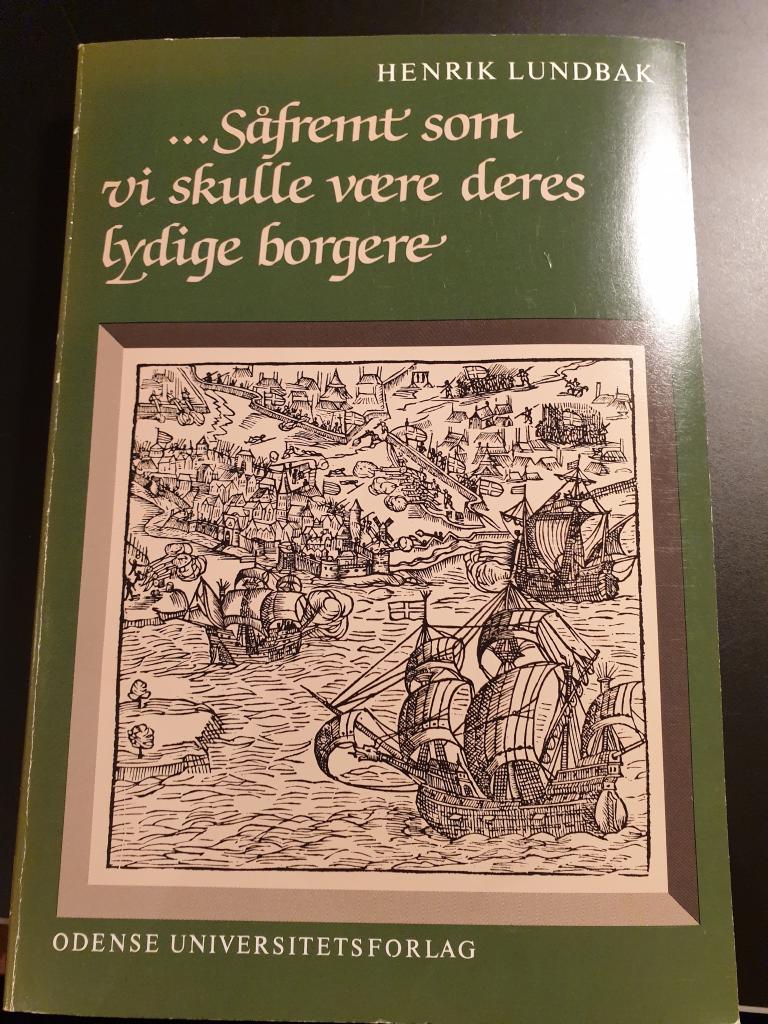 -Såfremt som vi skulle være deres lydige borgere : rådene i København og Malmø 1516-1536 og deres politiske virksomhed i det feudale samfund