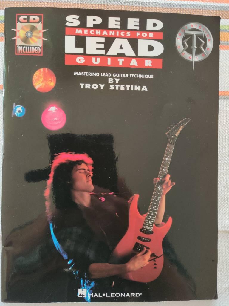 Speed mechanics for lead guitar [Musiktryck] : becoming the best you can be!
