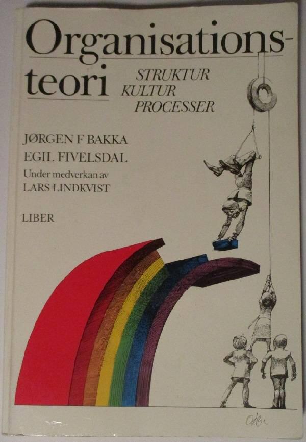 Organisationsteori : struktur, kultur och processer