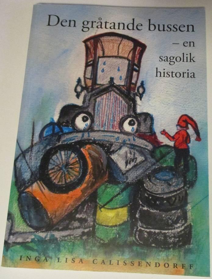 Den gr&aring;tande bussen : en sagolik historia