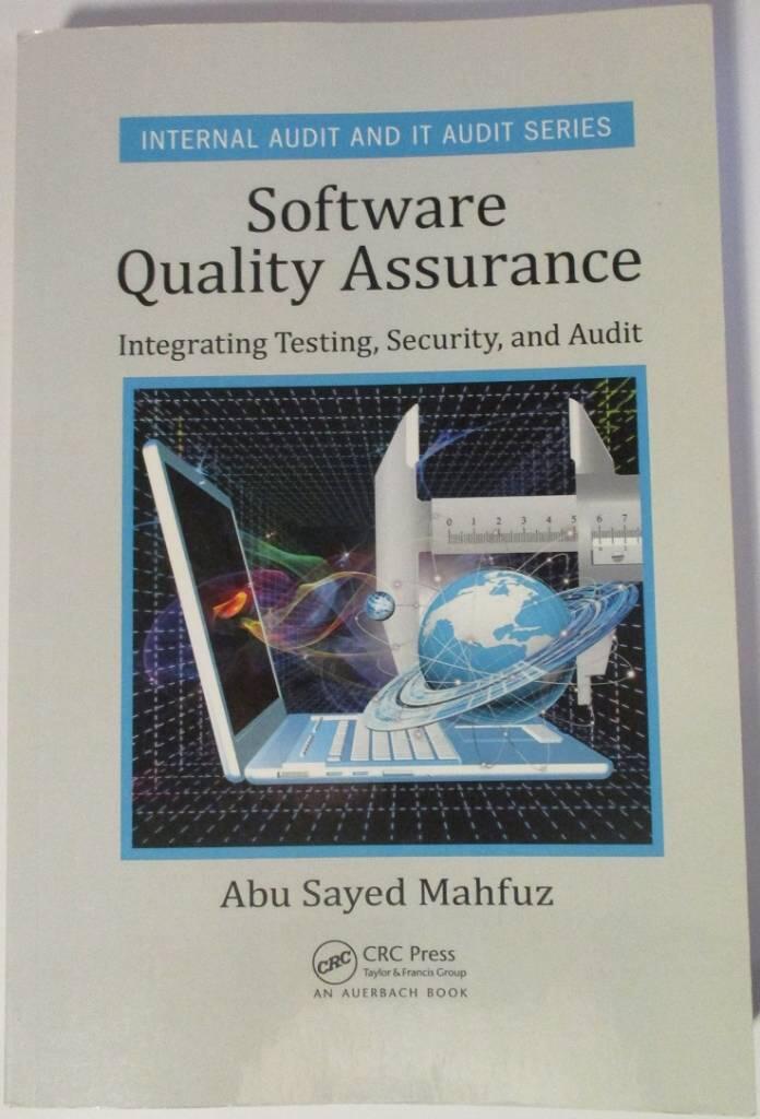 Software quality assurance - integrating testing, security, and audit
