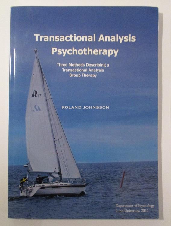 Transactional analysis psychotherapy : three methods describing a transactional analysis group therapy