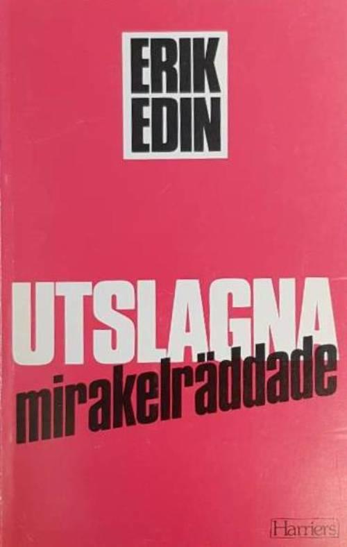 Utslagna - mirakelr&auml;ddade