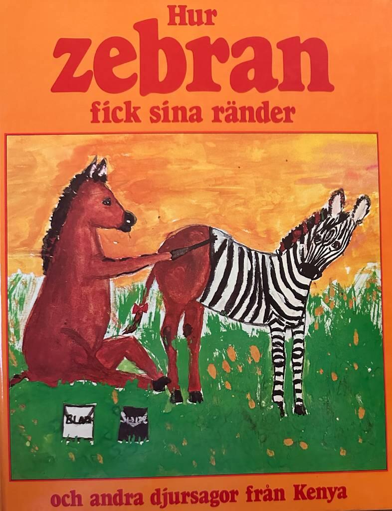 Hur zebran fick sina r&auml;nder och andra djursagor