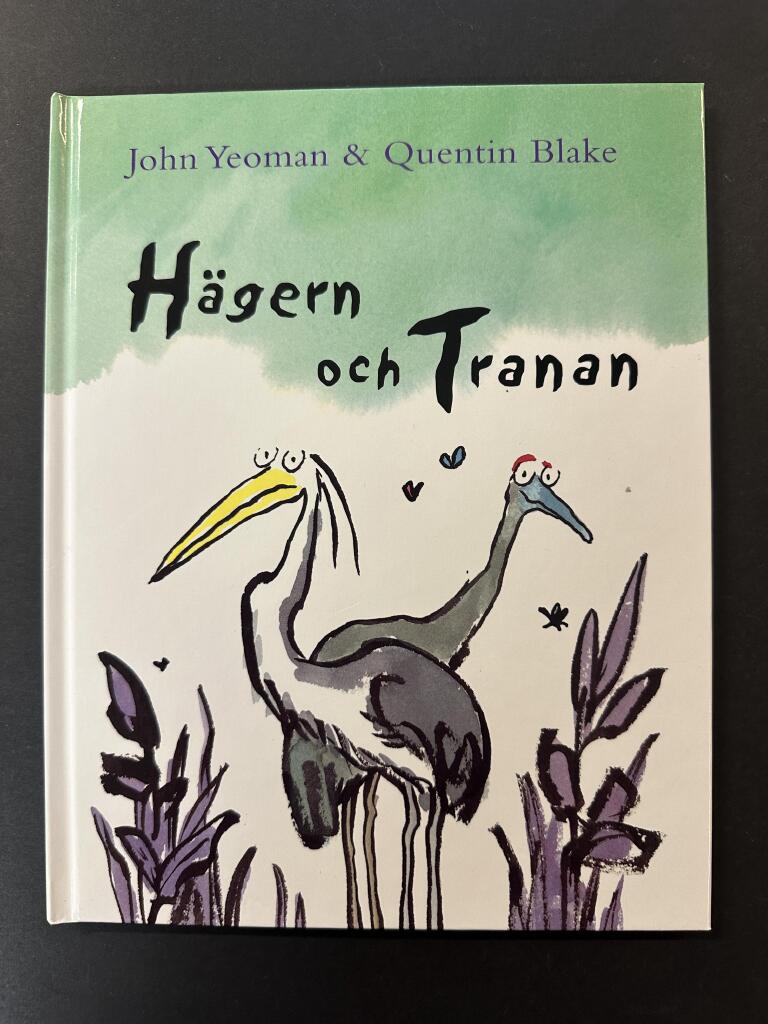 H&auml;gern och tranan