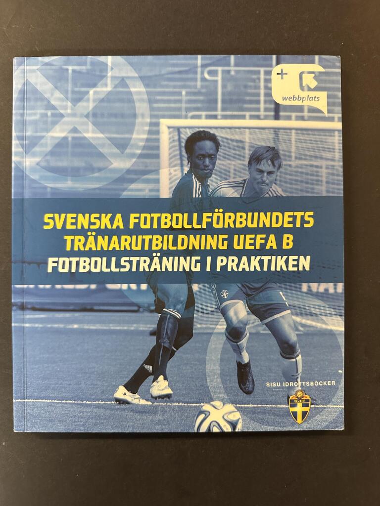 Svenska fotbollf&ouml;rbundets tr&auml;narutbildning Uefa b