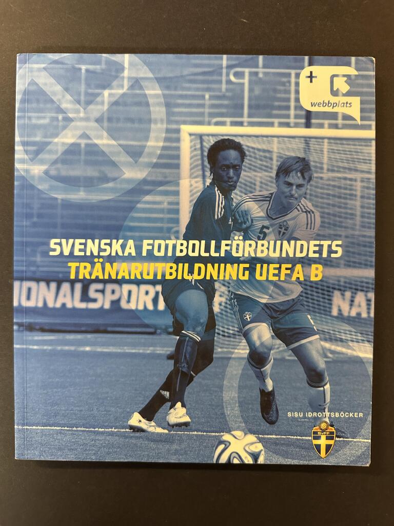 Svenska fotbollf&ouml;rbundets tr&auml;narutbildning Uefa b
