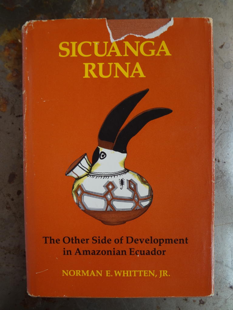 Sicuanga Runa : the other side of development in Amazonian Ecuador