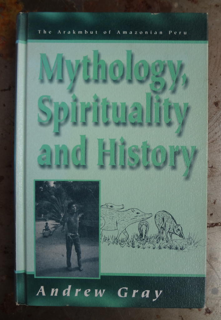 The Arakmbut of Amazonian Peru