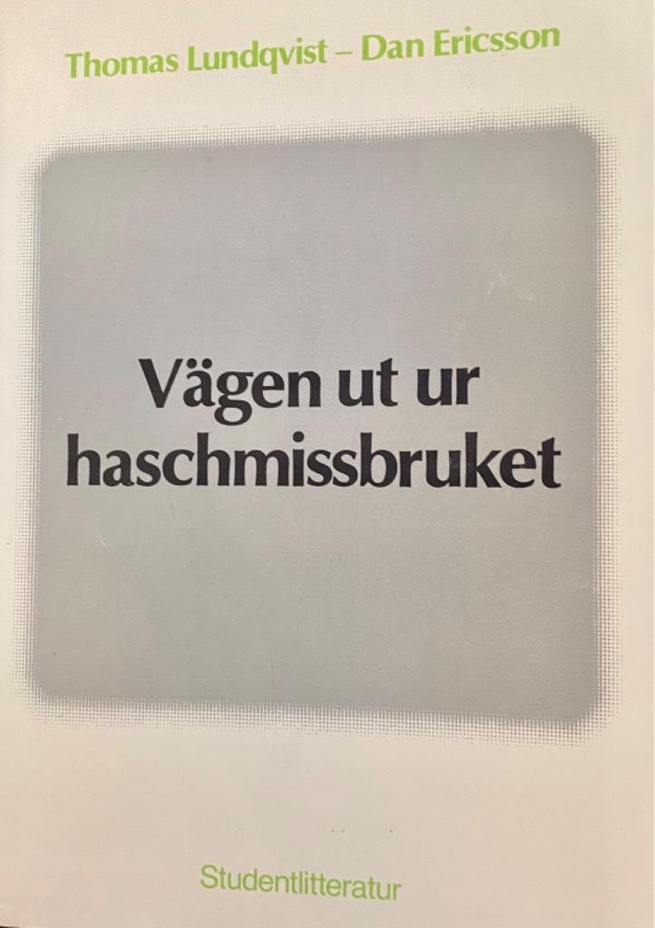 Vägen ut ur haschmissbruket