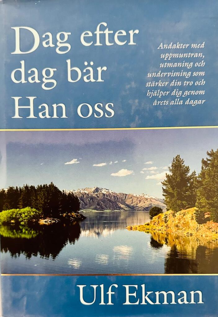 Dag efter dag bär han oss