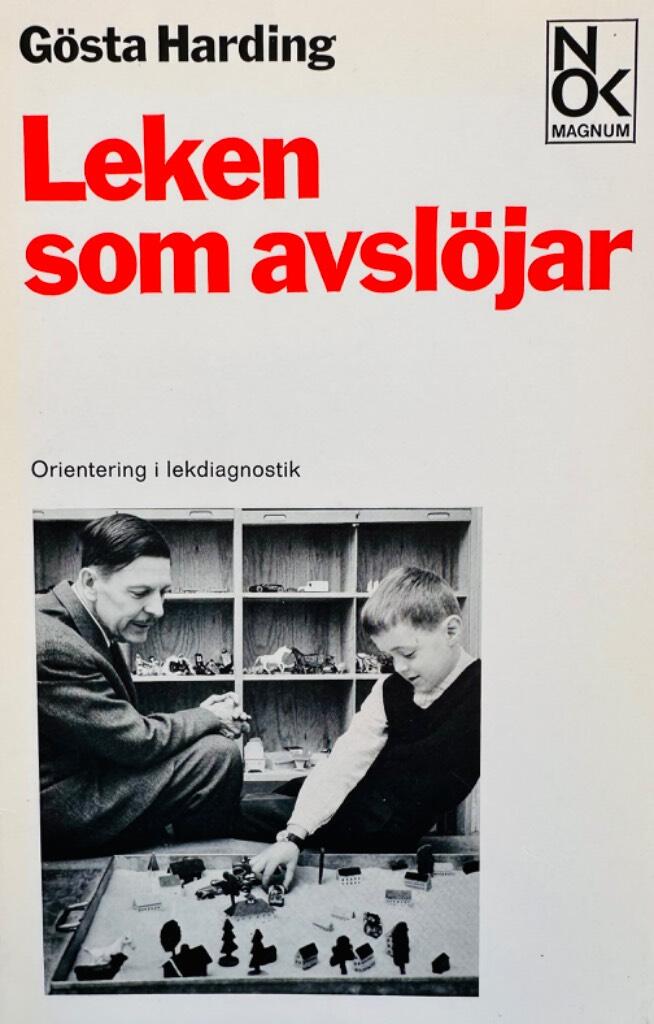 Leken som avsl&ouml;jar : orientering i lekdiagnostik
