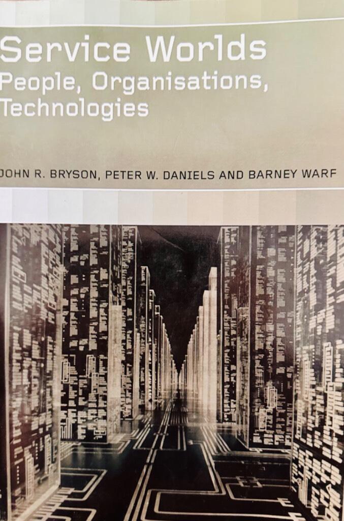 Service worlds [Elektronisk resurs] : people, organisations, technologies
