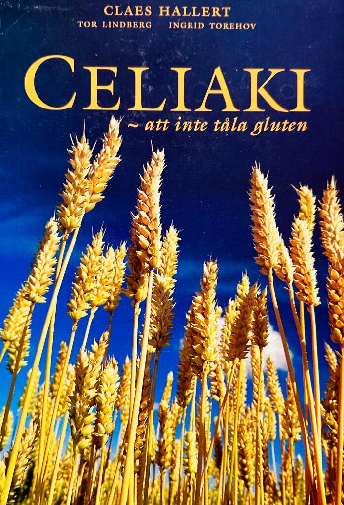 Celiaki : att inte tåla gluten
