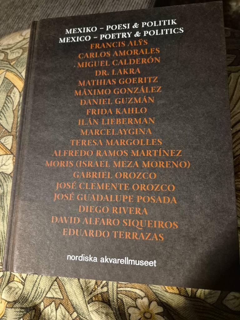 Mexiko - poesi & politik = Mexico - Poetry & Politics