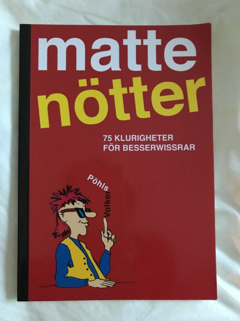 Matten&ouml;tter : 75 klurigheter f&ouml;r besserwissrar