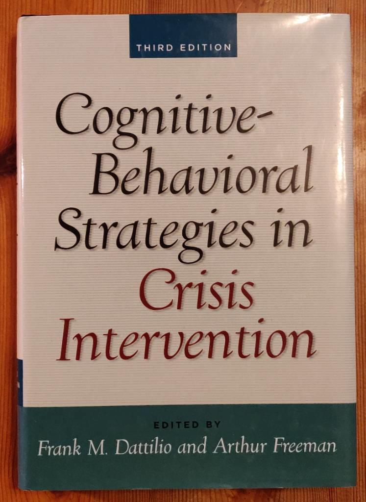 Cognitive-behavioral strategies in crisis intervention