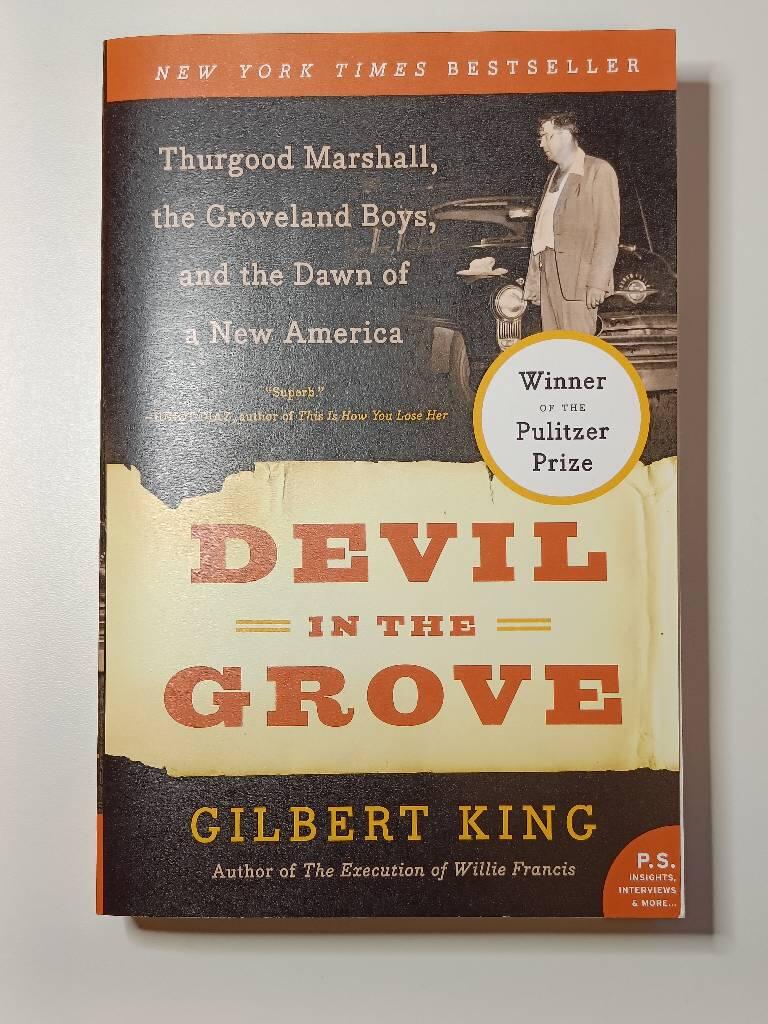 Devil in the Grove: Thurgood Marshall, the Groveland Boys, a