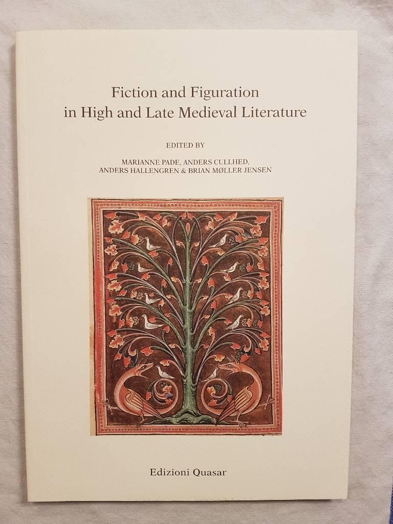Fiction and figuration in high and late medieval literature