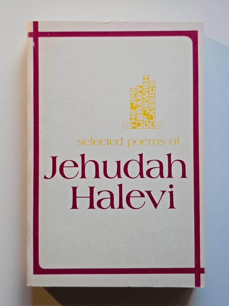 Selected poems of Jehudah Halevi