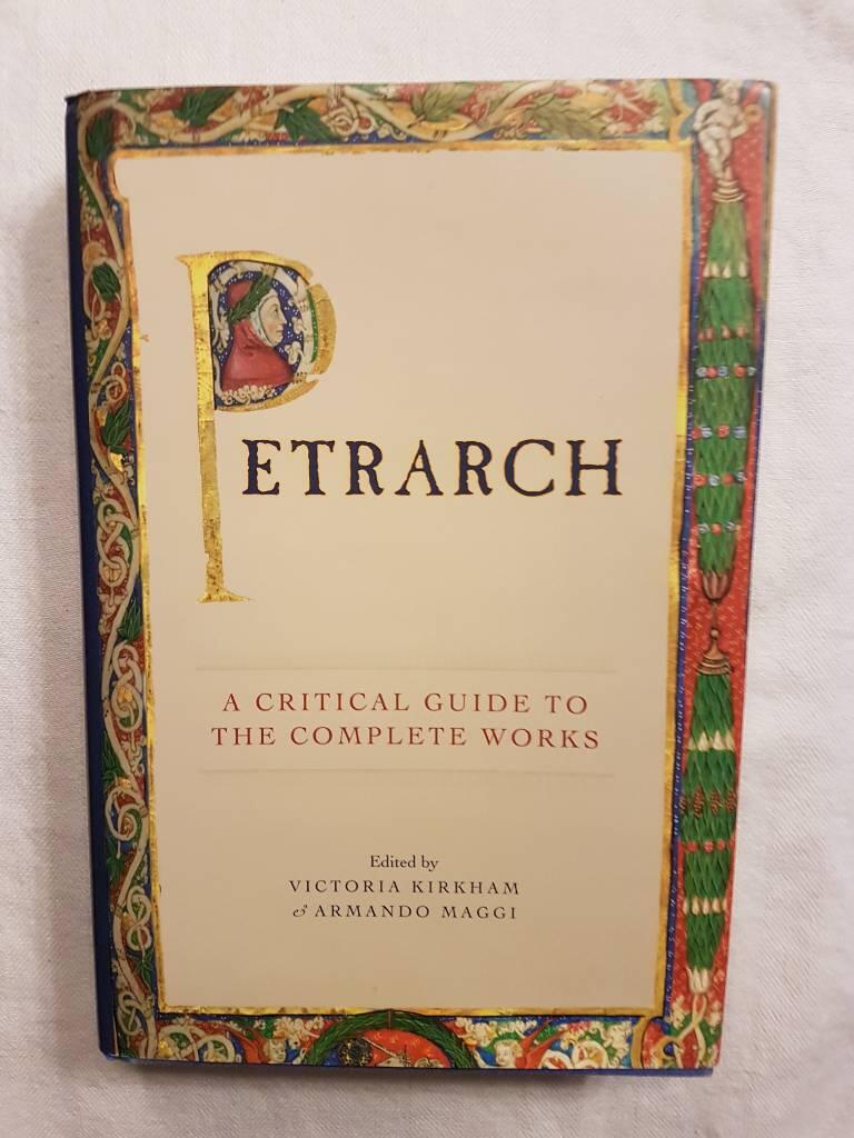 Petrarch - a critical guide to the complete works