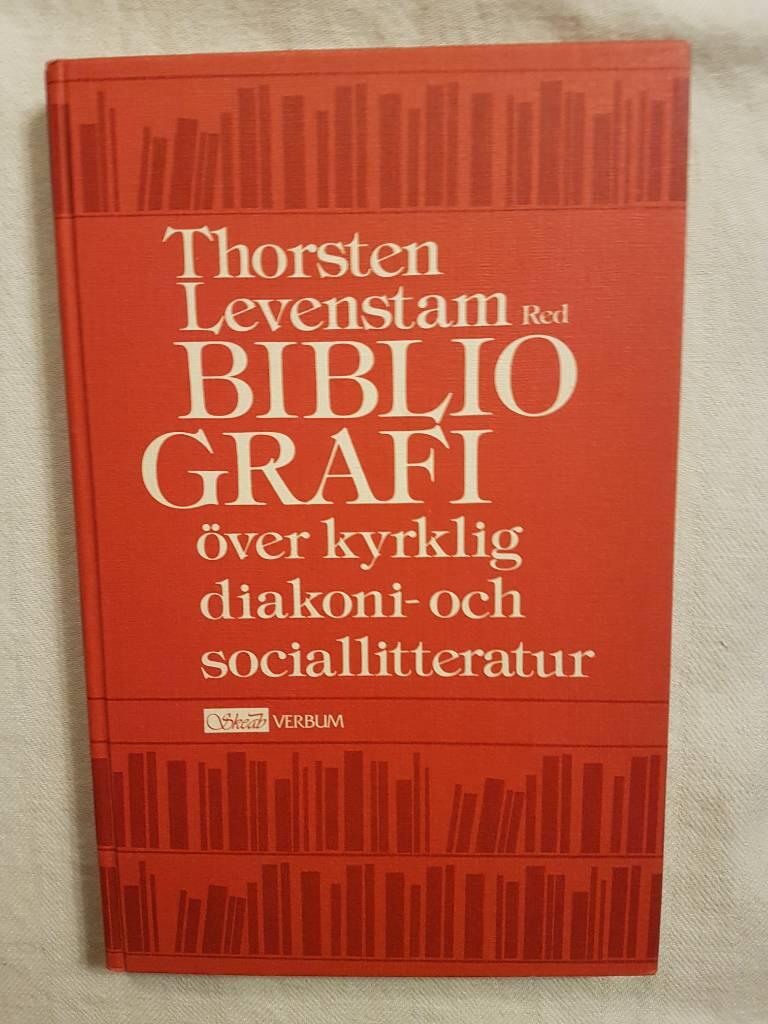 Bibliografi &ouml;ver kyrklig diakoni- och sociallitteratur j&auml;mte f&ouml;rteckningar &ouml;ver diakonim&ouml;ten, periodika och riksorganisationer