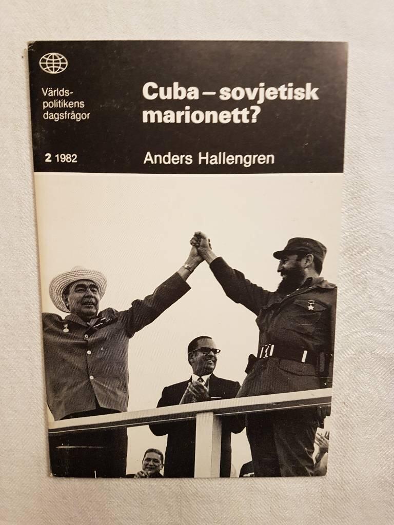 Cuba - sovjetisk marionett?