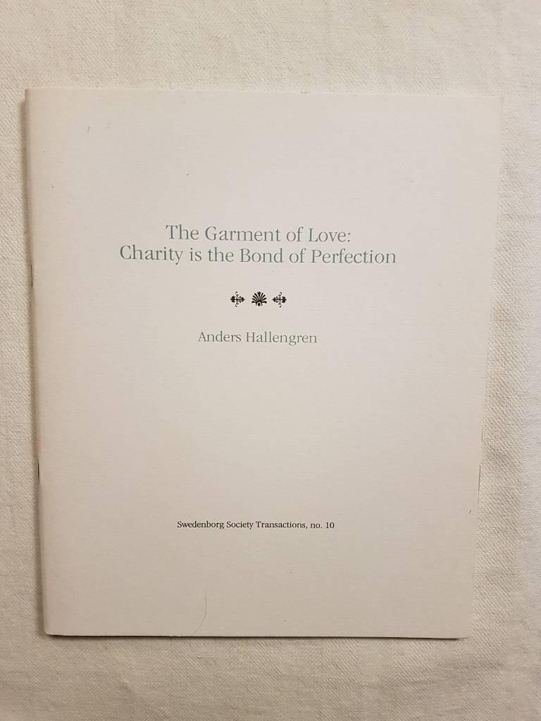 The garment of love - charity is the bond of perfection