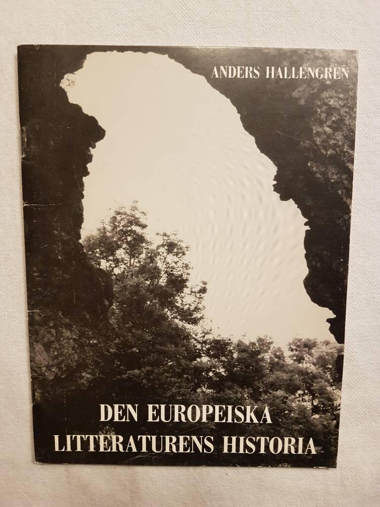 Den europeiska litteraturens historia : fr&aring;n Homeros till 1970-talet : drygt tv&aring; och ett halvt &aring;rtusende p&aring; mindre &auml;n en timme