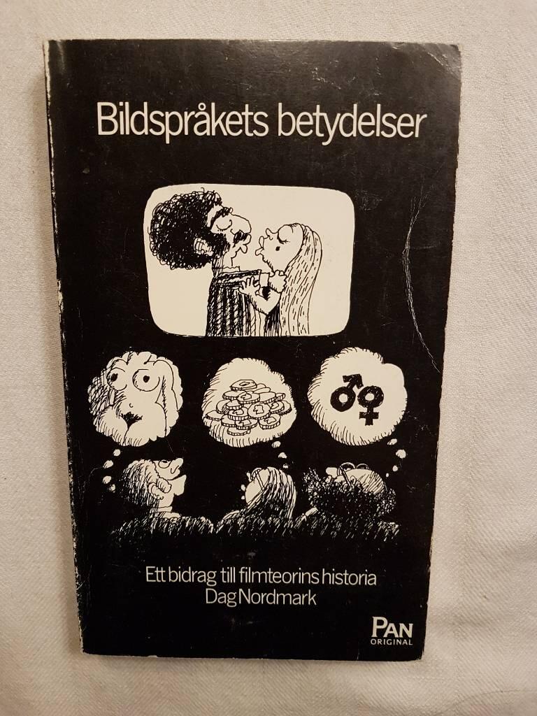 Bildspråkets betydelser - ett bidrag till filmteorins historia