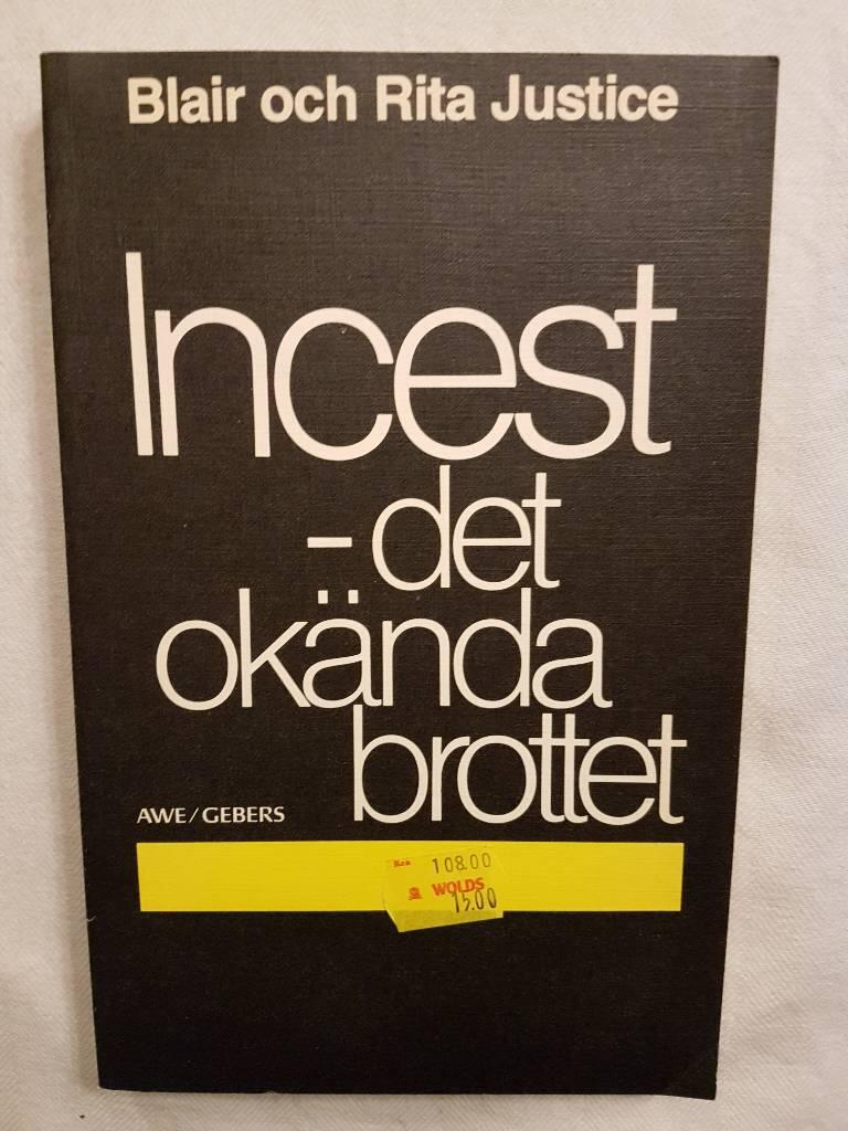 Incest : det ok&auml;nda brottet