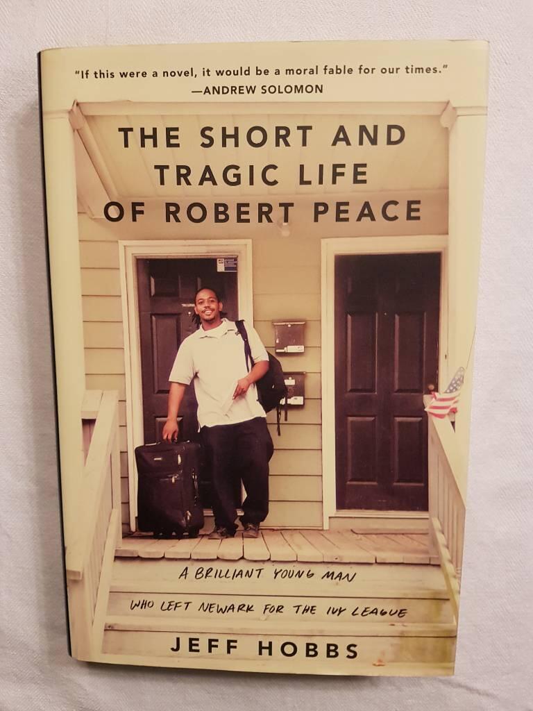 The short and tragic life of Robert Peace - a brilliant young man who left Newark for the Ivy League