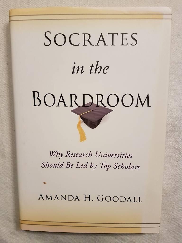 Socrates in the boardroom - why research universities should be led by top scholars