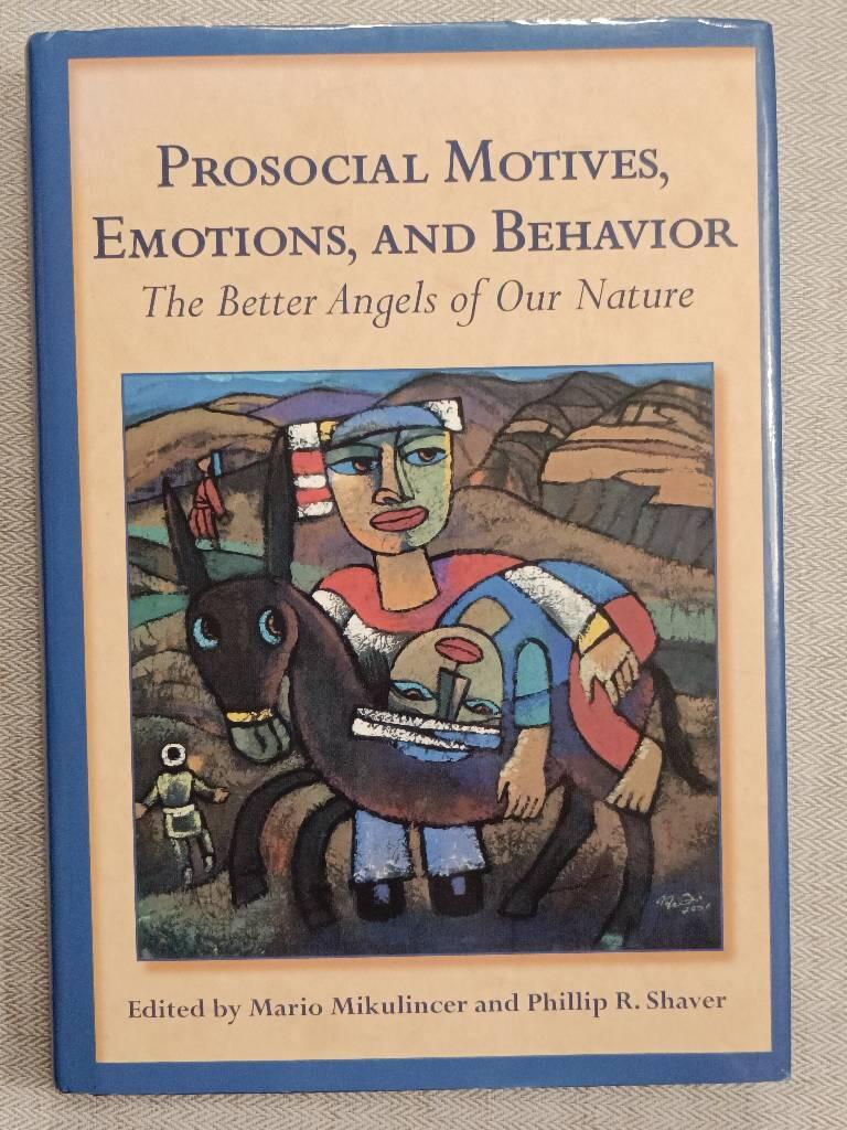 Prosocial motives, emotions, and behavior