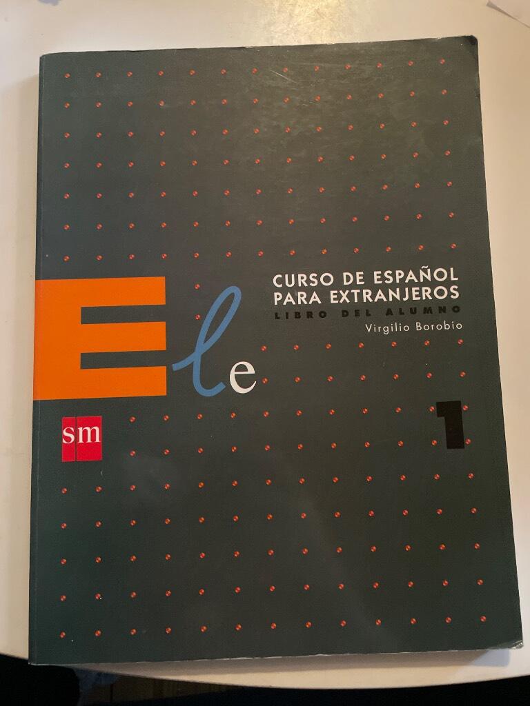 Ele SM - 1 : curso de espa&ntilde;ol para extranjeros : libro del alumno