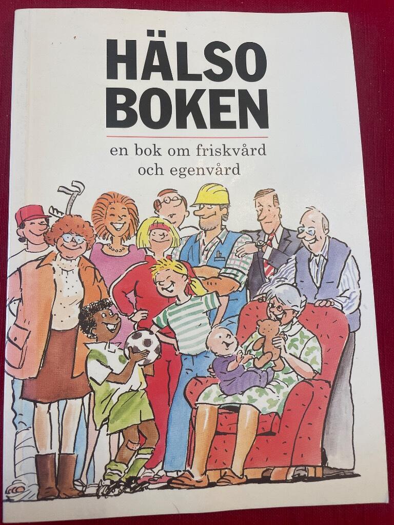 Hälsoboken : en bok om friskvård och egenvård