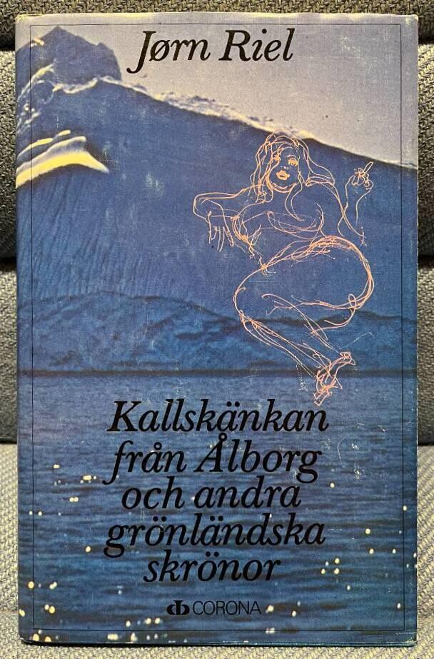 Fran Alborg Kallskänkan från Ålborg o... | Riel, Jørn - Krag, Eile... | 70 SEK