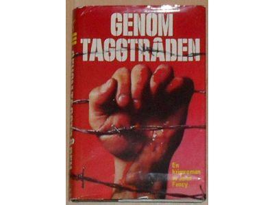 Genom taggtr&aring;den : [en krigsroman]