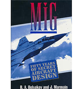 MiG : fifty years of secret aircraft design