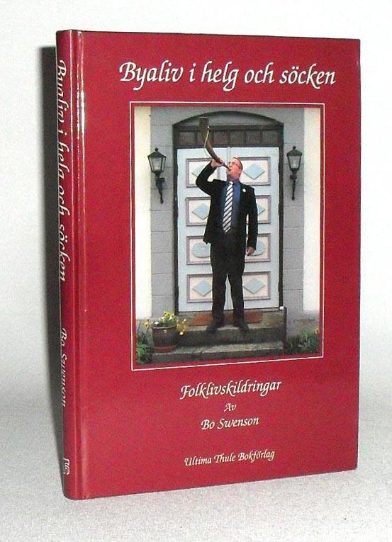 Byaliv i helg och s&ouml;cken : [folklivskildringar]